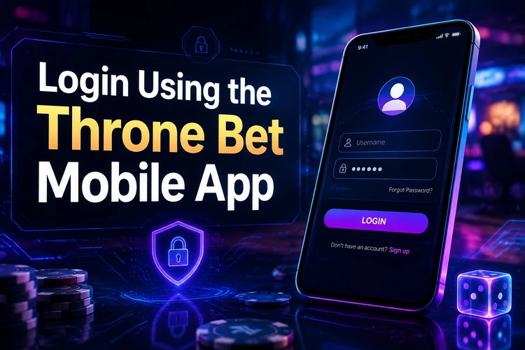 Login Using the Throne Bet Mobile App
